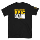 Warning Epic Beard T-Shirt