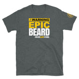 Warning Epic Beard T-Shirt