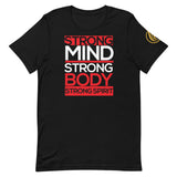 Strong Mind, Strong. Body, Strong Spirit T-Shirt