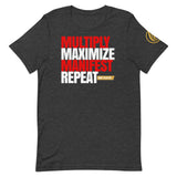 Multiply, Maximize, Manifest and Repeat T-Shirt