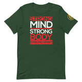 Strong Mind, Strong. Body, Strong Spirit T-Shirt