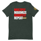 Multiply, Maximize, Manifest and Repeat T-Shirt