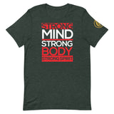 Strong Mind, Strong. Body, Strong Spirit T-Shirt