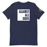 Against All Odds T-Shirt