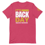 It's Back Day Unisex T-Shirt