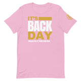 It's Back Day Unisex T-Shirt