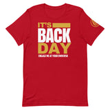 It's Back Day Unisex T-Shirt